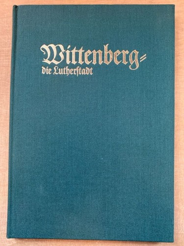 Wittenberg die lutherstadt - wittenberg,
