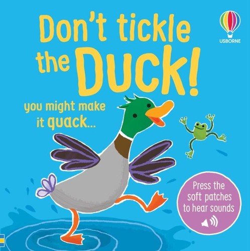 Don tickle the duck - don't,