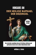 Hingabe an Der Heilige Raphael