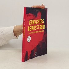 Erwachtes Bewusstsein: Wenn