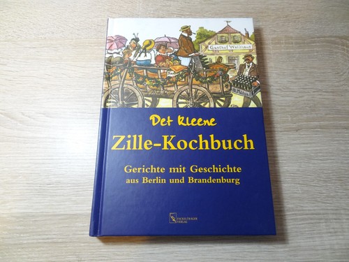 Det kleene zille kochbuch - det, zille-kochbuch