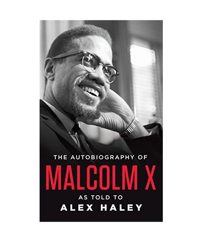 The autobiography malcolm - the, of