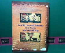 Von Bienen und Imkern, von