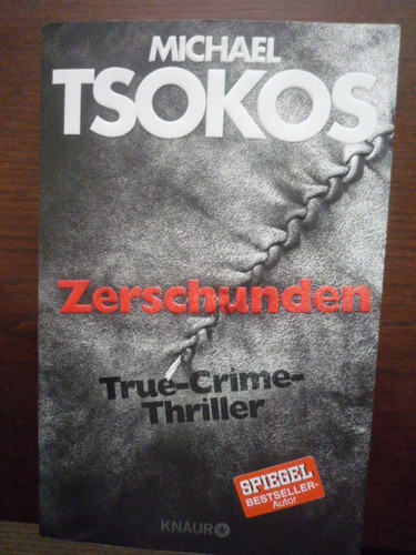 Zerschunden von michael tsokos - zerschunden,