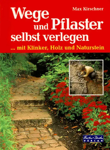 Wege und pflaster selbst - wege,