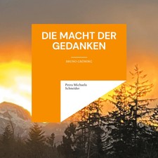 Die Macht der Gedanken | Bruno
