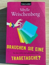 Sibylle Weischenberg - Brauchen Sie eine Tragetasche? - Roman