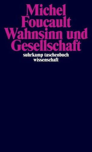 Michel foucault wahnsinn und - foucault,