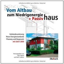 Vom Altbau zum Niedrigenergie- und Passivhaus: Gebäu... | Buch | Zustand wie neu