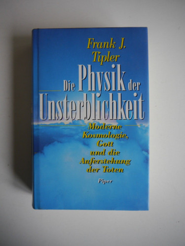 Die physik der unsterblichkeit - physik,