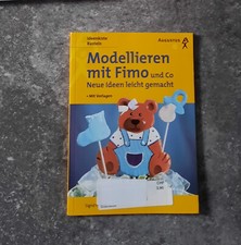 Modelieren mit Fimo inklusive Vorlagen