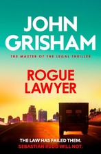 Rogue Lawyer John Grisham