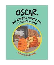 Oscar, Our Naughty Ginger Cat in Vampire Bite, Gemma Czyzewski
