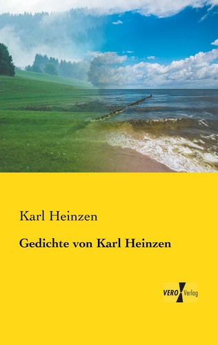 Gedichte von karl heinzen - gedichte,