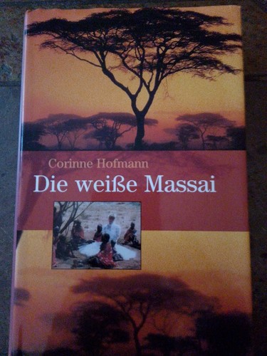 Die weisse massai - weisse, corinne
