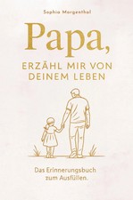 Papa, erzähl mir von deinem