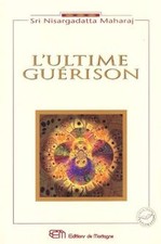 Lultime guérison von Nisargadatta, Maharaj | Buch | Zustand akzeptabel
