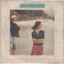 Boy Meets Girl – Waiting for a star to fall – No apologies – © 1988 – 7“-Single