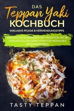 Das Teppan Yaki Kochbuch