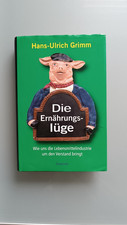 Die Ernährungslüge Hans-Ulrich Grimm