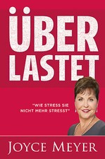 Joyce Meyer-Überlastet