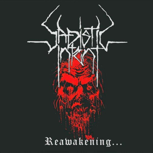 Sadistic intent reawakening - intent,