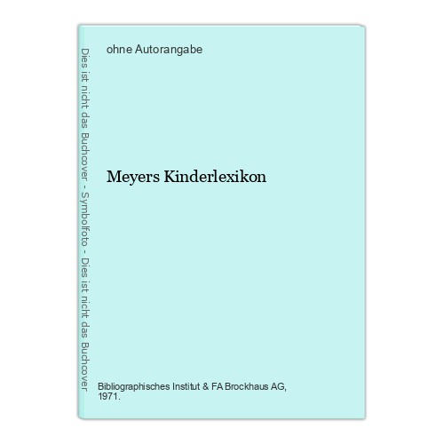 Meyers kinderlexikon - meyers,
