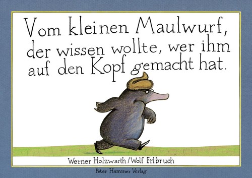 Vom kleinen maulwurf der - kleinen,