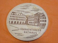 Bierdeckel ,  Frankenthaler Brauhaus , dicker Filz