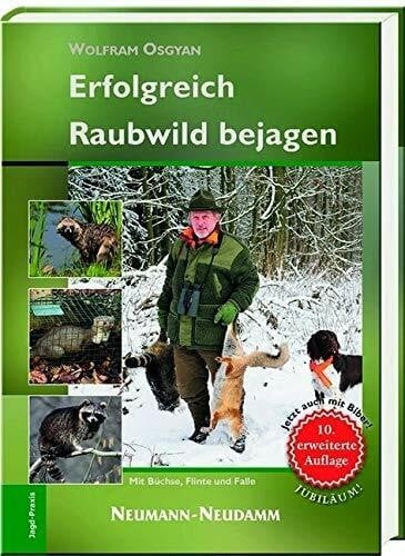 Erfolgreich raubwild bejagen - erfolgreich,
