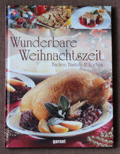 Wunderbare Weihnachtszeit: Backen, Basteln & Kochen Backen, Basteln & Kochen