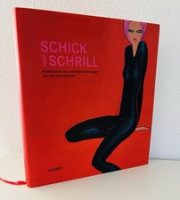 Schick und schrill