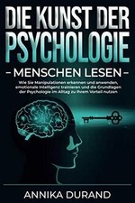 DIE KUNST DER PSYCHOLOGIE - Menschen lesen: Wie Sie ... | Buch | Zustand wie neu