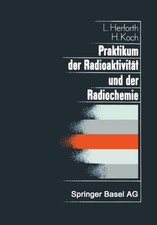 Herfort - Praktikum Der Radioaktivität und Der Radiochemie Teil I Rad - M555z