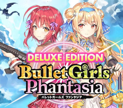 Bullet girls phantasia deluxe - phantasia,