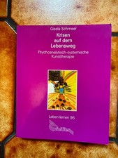 Krisen auf dem Lebensweg. Psychoanalytisch-systemische Kunsttherapie. 1994, TB