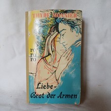Liebe - Brot der Armen, von Thyde Monnier