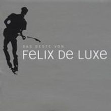 Das Beste Von Felix de Luxe von Felix de Luxe | CD | Zustand gut