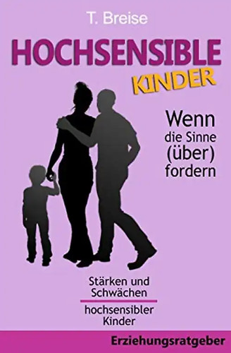 Hochsensible kinder wenn - kinder, die
