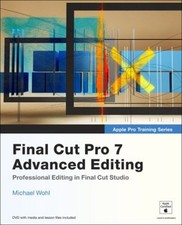 Final Cut Pro 7 Advanced Editing