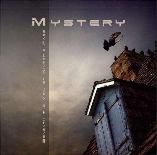 Mystery beneath the veil of - beneath,