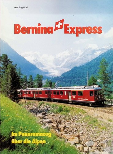 Bernina expreß im - -, expreß.