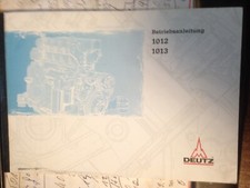 Deutz Motoren 1012 u. 1013 Betriebsanleitung Original Unbenutzt