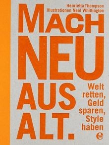 Mach neu aus alt welt - aus, alt: