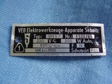 VEB Elektrowerkzeuge -Apparatebau Sebnitz Typenschild Bohrmaschine M6-M10 SRB 10