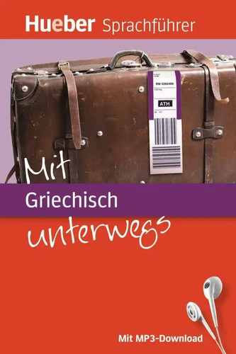 Mit griechisch unterwegs - griechisch, |