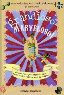 Grandioso marveloso of - marveloso!,,