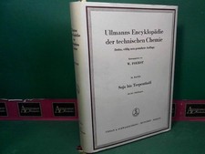 Ullmanns Encyklopädie der technischen Chemie - 16.Band: Soja bis Terpentinöl. Fo