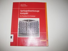 Spritzgießwerkzeuge kompakt von Harry Pruner und Wolfgang Nesch (2012)