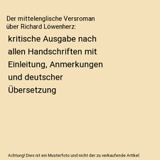 Der mittelenglische Versroman über Richard Löwenherz: kritische Ausgabe nach a